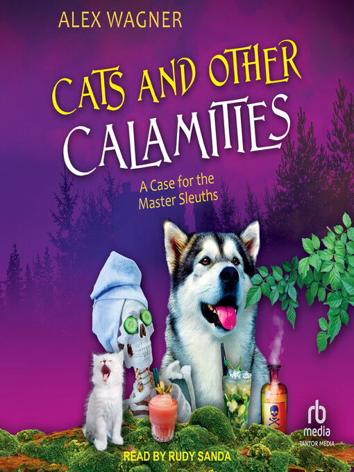 Title details for Cats and Other Calamities by Alex Wagner - Wait list